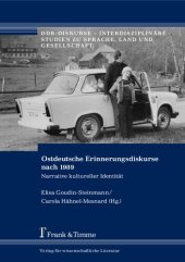 book Ostdeutsche Erinnerungsdiskurse nach 1989: Narrative Kultureller Identität