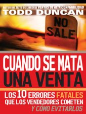 book Cuando se mata una venta: Los 10 errores fatales que los vendedores cometen y cómo evitarlos