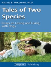 book Tales of Two Species: Essays on Loving and Living with Dogs