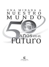 book Una Mirada a Nuestro Mundo 50 Años En El Futuro