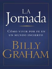 book La jornada: Cómo vivir por fe en un mundo incierto