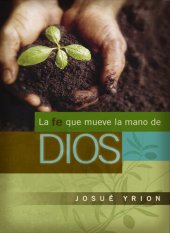 book La fe que mueve la mano de Dios