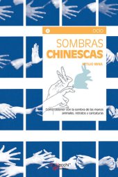 book Sombras chinescas--Cómo obtener con la sombra de las manos animales, retratos y caricaturas