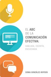 book El ABC de la comunicación efectiva: hablada, escrita y escuchada