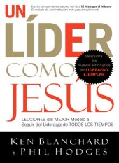 book Un líder como Jesús: Lecciones del mejor modelo a seguir del liderazgo de todos los tiempos
