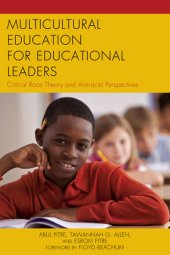 book Multicultural Education for Educational Leaders: Critical Race Theory and Antiracist Perspectives