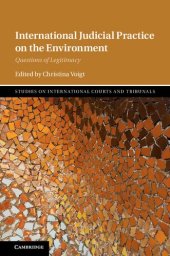 book International Judicial Practice on the Environment: Questions of Legitimacy