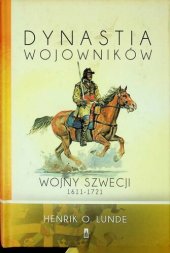 book Dynastia wojowników. Wojny Szwecji 1611-1721