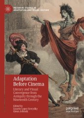 book Adaptation Before Cinema: Literary and Visual Convergence from Antiquity through the Nineteenth Century