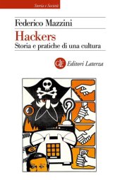 book Hackers. Storia e pratica di una cultura