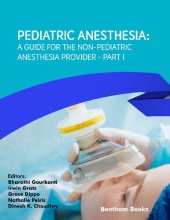 book Pediatric Anesthesia: A Guide for the Non-Pediatric Anesthesia Provider - Part I