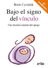 book Bajo el signo del vínculo. Una historia natural del apego