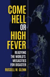 book Come Hell or High Fever: Readying the World's Megacities for Disaster