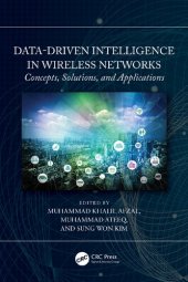 book Data-Driven Intelligence in Wireless Networks: Concepts, Solutions, and Applications