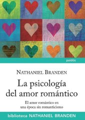 book La psicología del amor romántico. El amor romántico en una época sin romanticismo