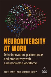 book Neurodiversity at Work: Drive Innovation, Performance and Productivity with a Neurodiverse Workforce