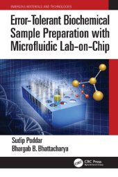 book Error-Tolerant Biochemical Sample Preparation with Microfluidic Lab-on-Chip