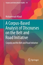 book A Corpus-Based Analysis of Discourses on the Belt and Road Initiative: Corpora and the Belt and Road Initiative