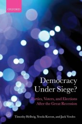 book Democracy Under Siege?: Parties, Voters, and Elections After the Great Recession