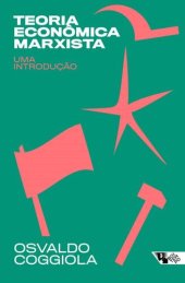 book Teoria econômica marxista: Uma introdução