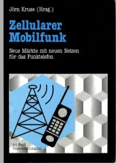 book Zellularer Mobilfunk; Neue Märkte mit neuen Netzen für das Funktelefon