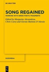 book Song Regained Working with Greek Poetic Fragments