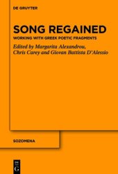 book Song Regained: Working with Greek Poetic Fragments