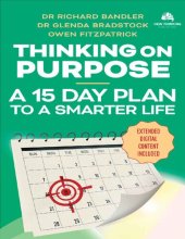 book Thinking On Purpose: A 15 Day Plan to a Smarter Life