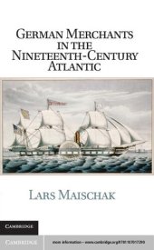 book German Merchants in the Nineteenth-Century Atlantic