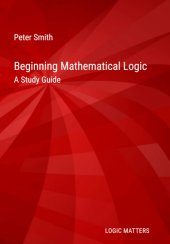 book Beginning Mathematical Logic: A Study Guide