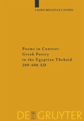 book Poems in Context: Greek Poetry in the Egyptian Thebaid 200-600 AD