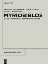 book Myriobiblos: Essays on Byzantine Literature and Culture