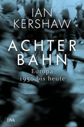 book Achterbahn: Europa 1950 bis heute