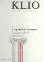 book Krieg, Handel Und Piraterie: Untersuchungen Zur Geschichte Des Hellenistischen Rhodos