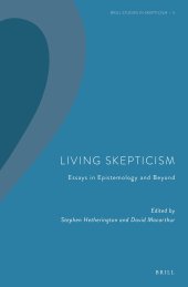 book Living Skepticism: Essays in Epistemology and Beyond