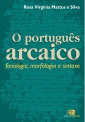 book Português arcaico: fonologia, morfologia e sintaxe