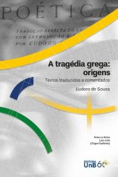 book A Tragédia Grega: origens. Textos traduzidos e comentados