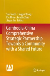 book Cambodia-China Comprehensive Strategic Partnership Towards a Community with a Shared Future