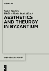 book Aesthetics and Theurgy in Byzantium