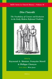 book Dire l'Interdit: The Vocabulary of Censure and Exclusion in the Early Modern Reformed Tradition