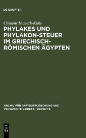 book Phylakes und Phylakon-Steuer im griechisch-römischen Ägypten: Ein Beitrag zur Geschichte des antiken Sicherheitswesens