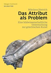 book Das Attribut als Problem: Eine bildwissenschaftliche Untersuchung zur griechischen Kunst