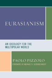 book Eurasianism: An Ideology for the Multipolar World