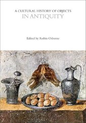 book A Cultural History of Objects in Antiquity