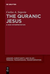 book The Quranic Jesus: A New Interpretation