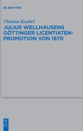 book Julius Wellhausens Göttinger Licentiaten-Promotion von 1870