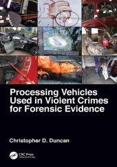 book Processing Vehicles Used in Violent Crimes for Forensic Evidence