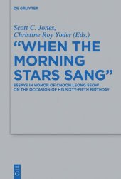 book When the Morning Stars Sang: Essays in Honor of Choon Leong Seow on the Occasion of His Sixty-fifth Birthday