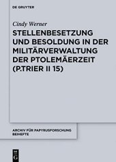 book Stellenbesetzung und Besoldung in der Militärverwaltung der Ptolemäerzeit (P.Trier II 15)