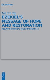 book Ezekiel's Message of Hope and Restoration: Redaction-Critical Study of Ezekiel 1–7